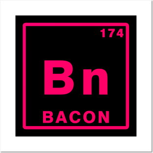 BACON ELEMENT Posters and Art